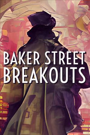 Baker Street Breakouts: A Sherlockian Escape Adventure cover art
