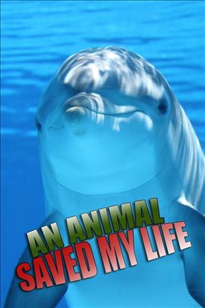 An Animal Saved My Life Season 1 cover art