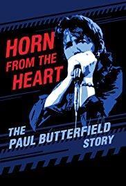Horn From the Heart: The Paul Butterfield Story cover art