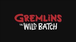 Gremlins: The Wild Batch cover art