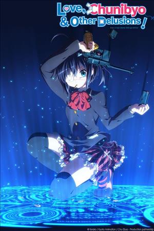Love, Chunibyo & Other Delusions: Complete Collection cover art