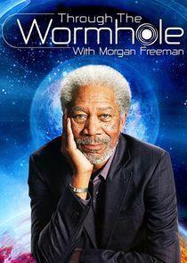 Through the Wormhole with Morgan Freeman Season 7 cover art