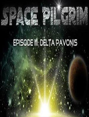 Space Pilgrim Episode III: Delta Pavonis cover art