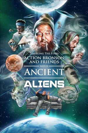 Traveling the Stars: Action Bronson and Friends Watch Ancient Aliens Season 2 cover art