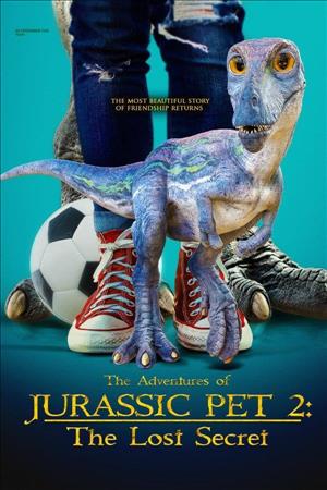 The Adventures of Jurassic Pet 2: The Lost Secret cover art