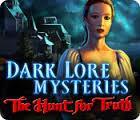 Dark Lore Mysteries: The Hunt For Truth cover art