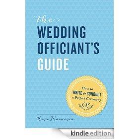 Wedding Officiant's Guide: How to Write and Conduct a Perfect Ceremony cover art
