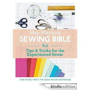 May Martin's Sewing Bible e-short 6: Tips & Tricks for the Experienced Sewer cover art