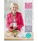 Cook Now, Eat Later (Mary Berry) cover art