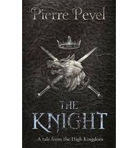 The Knight: A Tale from the High Kingdom cover art