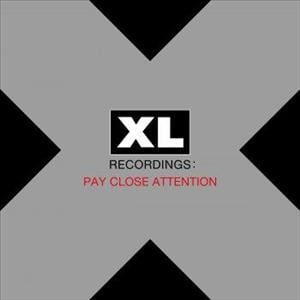 Pay Close Attention: XL Recordings cover art
