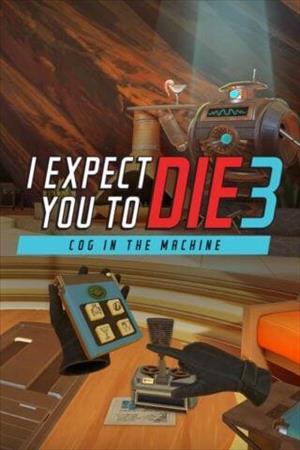 I Expect You to Die 3: Cog in the Machine cover art
