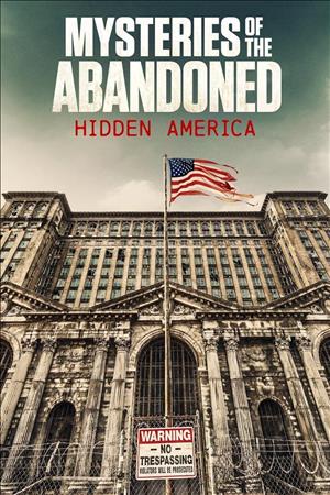 Mysteries of the Abandoned: Hidden America Season 2 cover art