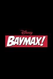 Baymax! Season 1 cover art