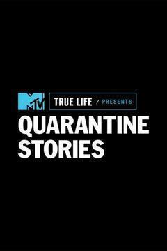 True Life Presents: Quarantine Stories Season 1 cover art