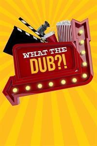 What The Dub?! cover art