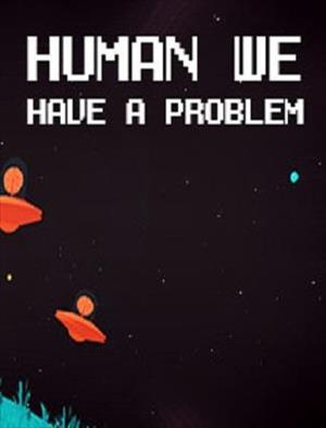 Human, We Have a Problem cover art