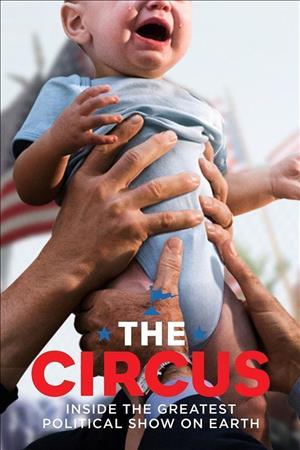 The Circus: Inside the Greatest Political Show on Earth Season 8 cover art