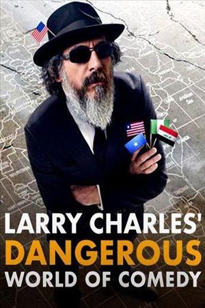Larry Charles' Dangerous World of Comedy Season 1 cover art