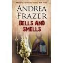 Bells and Smells (Andrea Frazer) cover art