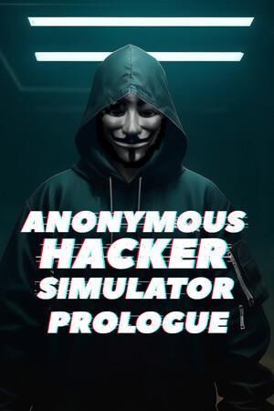 Anonymous Hacker Simulator: Prologue cover art