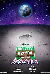 Big City Greens the Movie: Spacecation cover art
