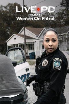 Live PD Presents: Women on Patrol Season 1 cover art