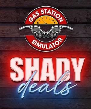 Gas Station Simulator - Shady Deals cover art