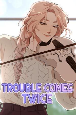 Trouble Comes Twice cover art