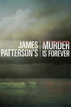 James Patterson's Murder Is Forever Season 1 cover art