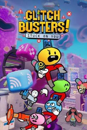 Glitch Busters: Stuck On You cover art