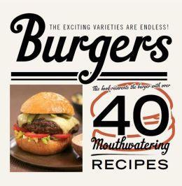 Burgers (40 Mouthwatering Recipes) cover art