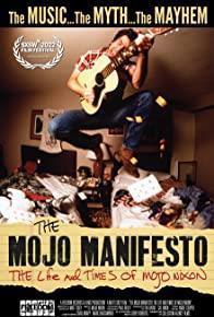 The Mojo Manifesto: The Life and Times of Mojo Nixon cover art