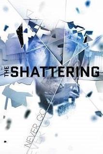 The Shattering cover art
