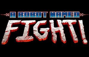 A Robot Named Fight! cover art