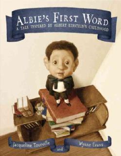 Albie's First Word: A Tale Inspired by Albert Einstein's Childhood cover art
