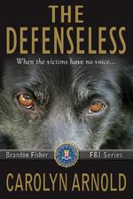 The Defenseless (Brandon Fisher FBI Series Book 3) cover art