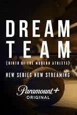 Dream Team: Birth of the Modern Athlete cover art