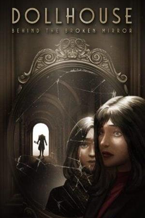 Dollhouse: Behind the Broken Mirror cover art