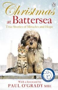 Christmas at Battersea: True Stories of Miracles and Hope cover art
