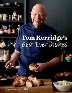 Tom Kerridge's Best Ever Dishes cover art