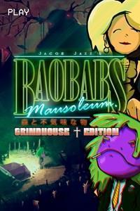 Baobabs Mausoleum: Grindhouse Edition cover art