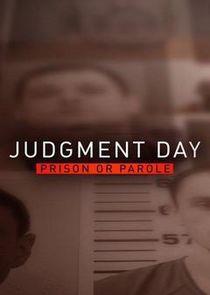 Judgment Day: Prison or Parole? Season 1 cover art