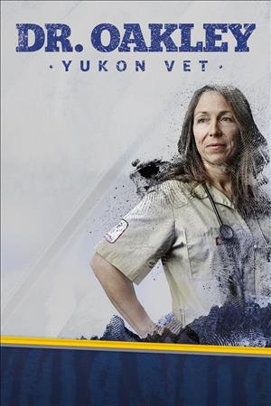 Dr. Oakley, Yukon Vet Season 6 cover art