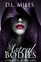 Astral Bodies (Complete Book 1) cover art