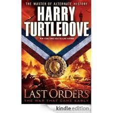 Last Orders: The War That Came Early (Harry Turtledove) cover art