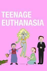 Teenage Euthanasia Season 1 cover art