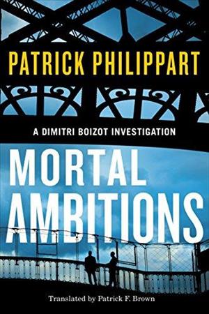Mortal Ambitions (A Dimitri Boizot Investigation) cover art