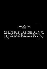 The Passion of the Christ: Resurrection - Chapter I cover art