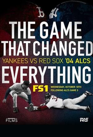 The Game That Changed Everything: Yankees vs. Red Sox '04 ALCS cover art